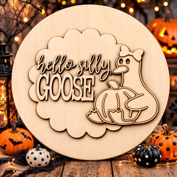 Hello silly goose